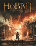 Couverture du livre « Le Hobbit ; la bataille des cinq armées ; le livre du film » de  aux éditions La Martiniere Jeunesse