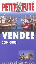 Couverture du livre « Vendee (édition 2004/2005) » de Collectif Petit Fute aux éditions Le Petit Fute