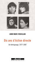 Couverture du livre « Dix ans d'action directe (1977-1987) » de Jean-Marc Rouillan aux éditions Agone