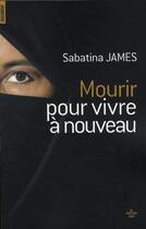 Couverture du livre « Mourir pour vivre à nouveau » de Sabatina James aux éditions Cherche Midi