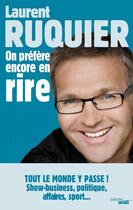 Couverture du livre « On préfère encore en rire » de Laurent Ruquier aux éditions Le Cherche-midi