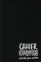 Couverture du livre « Cahier coquin ; activités pour adultes » de  aux éditions Elcy