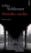 Couverture du livre « Mortelles voyelles » de Gilles Schlesser aux éditions Points