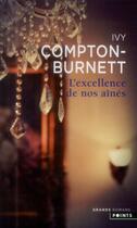 Couverture du livre « L'excellence de nos aînés » de Ivy Compton-Burnett aux éditions Points