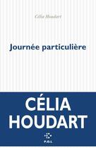 Couverture du livre « Journée particulière » de Celia Houdart aux éditions P.o.l