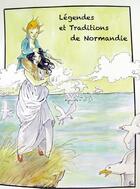 Couverture du livre « Légendes et traditions de Normandie » de  aux éditions L'ancre De Marine