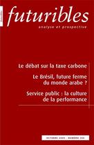 Couverture du livre « Revue futuribles Tome 356 ; le débat sur la taxe carbone ; le Brésil, future ferme du monde arabe ? service public : la culture de la performance » de Perthuis/Abis/Even aux éditions Futuribles