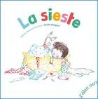 Couverture du livre « La sieste » de Cecile Vangout et Valerie Weishar-Giuliani aux éditions Elan Vert