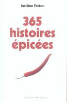 Couverture du livre « 365 histoires épicées » de Fortin Justine aux éditions Blanche