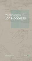 Couverture du livre « Mythologie du sans-papiers » de Smain Laacher aux éditions Le Cavalier Bleu