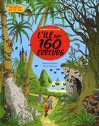 Couverture du livre « L'île aux 160 erreurs » de Xavier Salomo et Meritxell Marti aux éditions Sarbacane