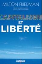 Couverture du livre « Capitalisme et liberté » de Milton Friedman aux éditions Alisio