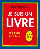 Couverture du livre « Je suis un livre ; et j'aime être lu... » de Roger Hargreaves aux éditions Circonflexe