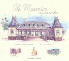 Couverture du livre « Île Maurice ; aquarelles » de Martial Ladame et Yvan Martial aux éditions Pacifique