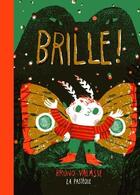 Couverture du livre « Brille ! » de Bruno Valasse aux éditions La Pasteque