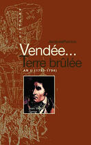 Couverture du livre « Vendée, terre brûlée » de Jacques Puiroux aux éditions Les Deux Encres