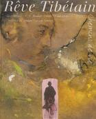 Couverture du livre « Rêve tibetain ; chemins de vie » de Lorens Fred aux éditions Du Mont