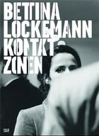 Couverture du livre « Bettina lockemann contact zones /anglais/allemand » de Christ Hans D. aux éditions Hatje Cantz