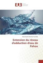 Couverture du livre « Extension du reseau d'adduction d'eau de pahou » de Toundoh-D aux éditions Editions Universitaires Europeennes