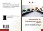 Couverture du livre « Problematique du financement des pme au senegal - financement des pme par les institutions du system » de Bamba Mohamed aux éditions Editions Universitaires Europeennes