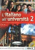 Couverture du livre « L'italiano all'universita 2 libro di classe ed eserciziario + cd audio (b1/b2) » de  aux éditions Edilingua