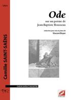 Couverture du livre « Ode, pour choeur (satb) et orchestre (réduction chant-piano) » de Camille Saint-Saens aux éditions Symetrie