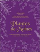 Couverture du livre « Plantes des moines » de Celine D' Auria aux éditions Leduc