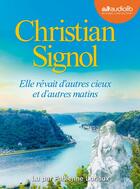 Couverture du livre « Elle rêvait d'autres cieux et d'autres matins : Livre audio 1 CD MP3 » de Christian Signol aux éditions Audiolib