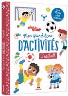 Couverture du livre « Mon grand livre d'activités : football » de Emma Martinez Rosello aux éditions Auzou