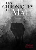 Couverture du livre « Les Chroniques Du Mal Tome 2 » de Christian Niyonzima aux éditions Librinova