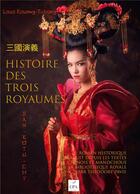 Couverture du livre « Histoire des trois royaumes ; San-Koue-Tchy » de Luo Kouang-Tchong aux éditions Cpa Editions