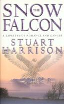 Couverture du livre « The Snow Falcon » de Stuart Harrison aux éditions Nql