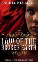 Couverture du livre « Law Of The Broken Earth » de Neumeier Rachel aux éditions Little Brown Book Group Digital