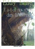 Couverture du livre « Y a-t-il nos rêves dans la colline » de Eddy Gn Lane aux éditions Lulu