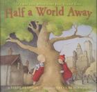 Couverture du livre « HALF A WORLD AWAY » de Freya Blackwood et Libby Glesson aux éditions Scholastic