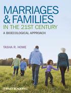 Couverture du livre « Marriages and Families in the 21st Century » de Tasha R. Howe aux éditions Wiley-blackwell