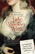 Couverture du livre « Lady Worsley's Whim » de Rubenhold Hallie aux éditions Random House Digital