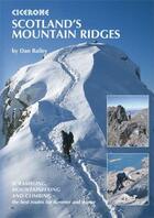 Couverture du livre « **scotland s mountain ridges » de D.Bailey aux éditions Cicerone Press