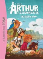 Couverture du livre « Arthur et compagnie t.3 ; Arthur et compagnie au golfe bleu » de Enid Blyton aux éditions Hachette Jeunesse