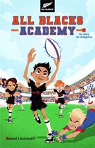 Couverture du livre « All Blacks Academy t.1 ; un rêve de champion » de Samuel Loussouarn aux éditions Hachette Romans