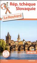 Couverture du livre « Guide du Routard ; République tchèque, Slovaquie (édition 2018) » de Collectif Hachette aux éditions Hachette Tourisme