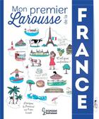 Couverture du livre « Mon premier Larousse de la France et de ses régions » de Stephane Frattini aux éditions Larousse