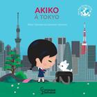 Couverture du livre « Akiko à Tokyo » de Marc Clamens et Laurence Jammes aux éditions Larousse