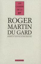 Couverture du livre « Martin du gard - t04 - inedits et nouvelles recherches - vol01 » de  aux éditions Gallimard