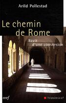 Couverture du livre « Le chemin de rome » de Pollestad Kjell Aril aux éditions Cerf