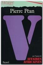 Couverture du livre « V... » de Pierre Pean aux éditions Fayard