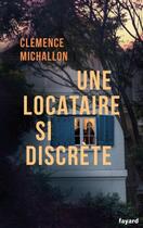 Couverture du livre « Une locataire si discrète » de Clemence Michallon aux éditions Fayard