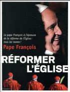 Couverture du livre « Réformer l'eglise » de Pape Francois aux éditions Bayard