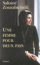 Couverture du livre « Une femme pour deux pays » de Zourabichvili-S aux éditions Grasset