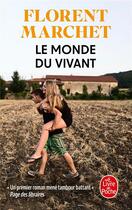 Couverture du livre « Le monde du vivant » de Florent Marchet aux éditions Le Livre De Poche